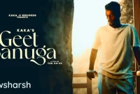 Geet Banuga Song Lyrics in English - Kaka New Song 2022
