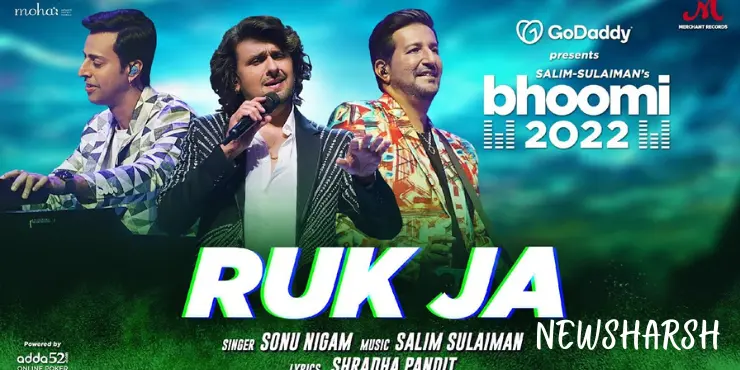 Ruk Ja Song Lyrics in English | Bhoomi 2022 | Sonu Nigam | Salim Sulaiman