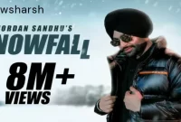 Snowfall Song Lyrics in English - Jordan Sandhu | Desi Crew | Bunty Bains