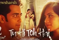 Tu Hi Toh Hai Song Lyrics in English - Abhi Dutt | Shambhavi Thakur