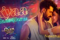 Kyaa Baat Haii 2.0 Song Lyrics - Govinda Naam Mera Movie 2022