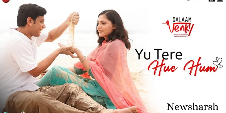 Yu Tere Hue Hum Lyrics from the movie Salaam Venky starring Kajol And Vishal Jethwa & Aneet P. This is a brand new hindi song sung by Jubin Nautiyal & Palak Muchhal,